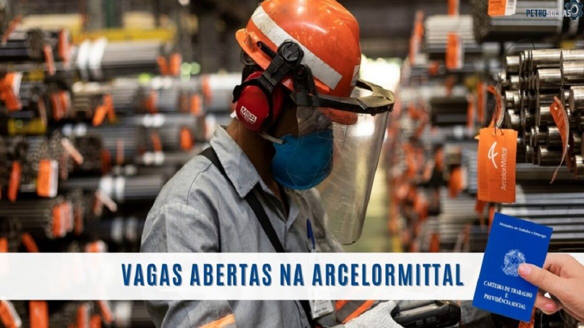 ArcelorMittal oferece 45 vagas de emprego para estudantes e profissionais com experiência em diversas áreas