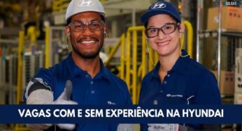 Hyundai tem 34 vagas com e sem experiência abertas para moradores de São Paulo