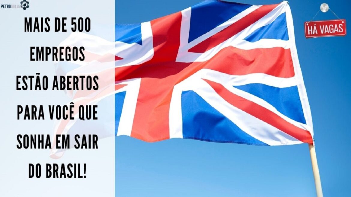 Trabalhe no Reino Unido-Mais de 500 empregos estão abertos para você que sonha em sair do Brasil