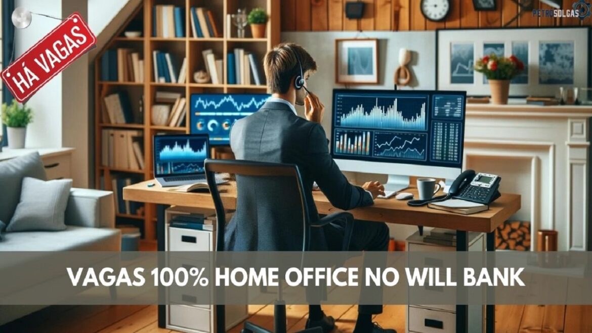 Will Bank abre vagas 100% home office para candidatos de todo o Brasil