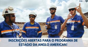 Quer uma chance de ouro mesmo sem ter experiência? Inscrições abertas para o programa de estágio da Anglo American!