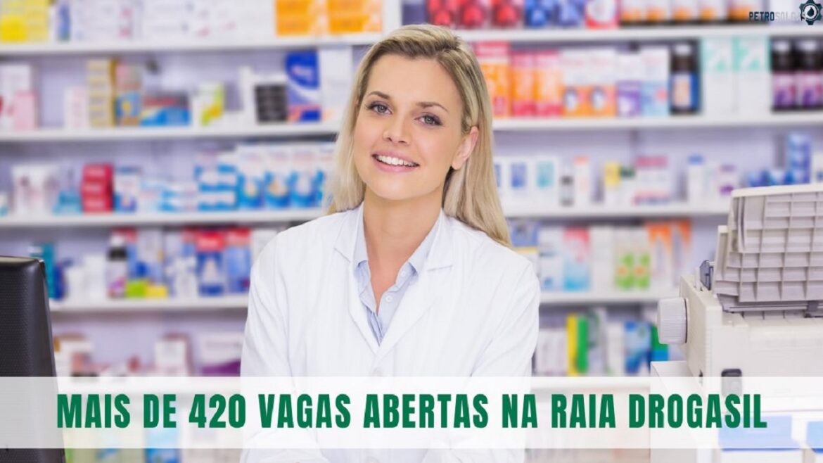 Raia Drogasil oferece 420 vagas de emprego em Mato Grosso, Rio de Janeiro e São Paulo para pessoas com e sem experiência