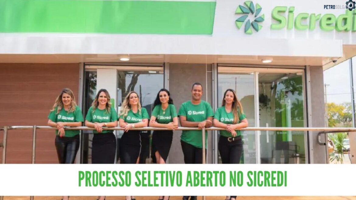 Sicredi divulga processo seletivo com 948 vagas de emprego com foco em pessoas com e sem experiência de todo o território brasileiro