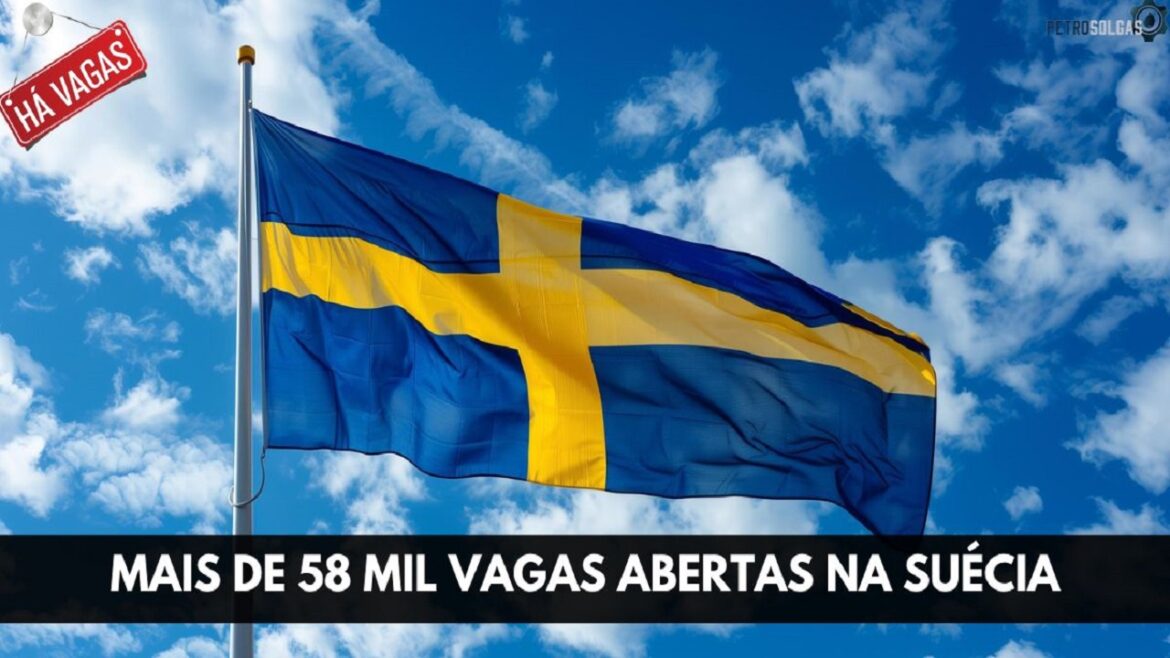 Suécia abre 58 mil vagas de emprego para brasileiros com salários de até R$18 mil, confira!