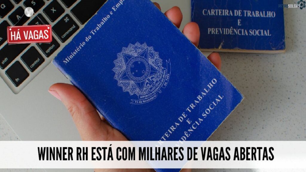 Winner RH busca profissionais para preencher mais de 1107 vagas de emprego em São Paulo, Rio de Janeiro e outros estados
