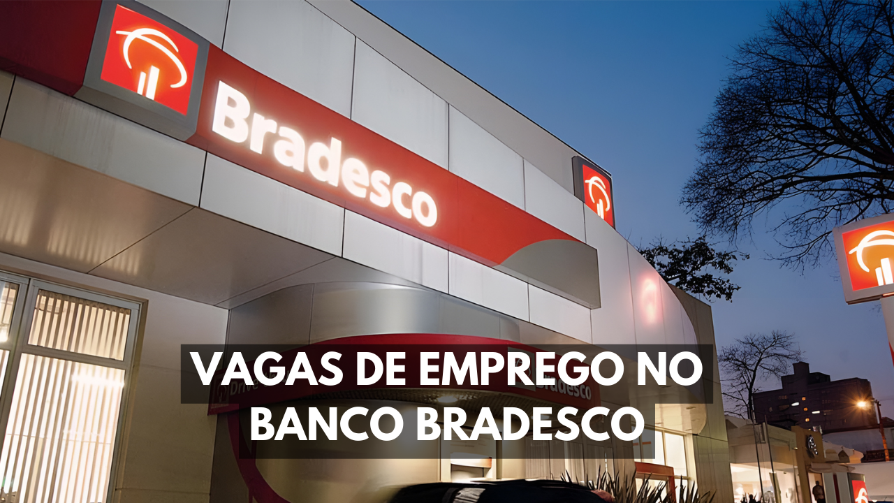 O Banco Bradesco está oferecendo uma série de vagas de emprego para profissionais do estado de São Paulo que estão em busca de novas carreiras.