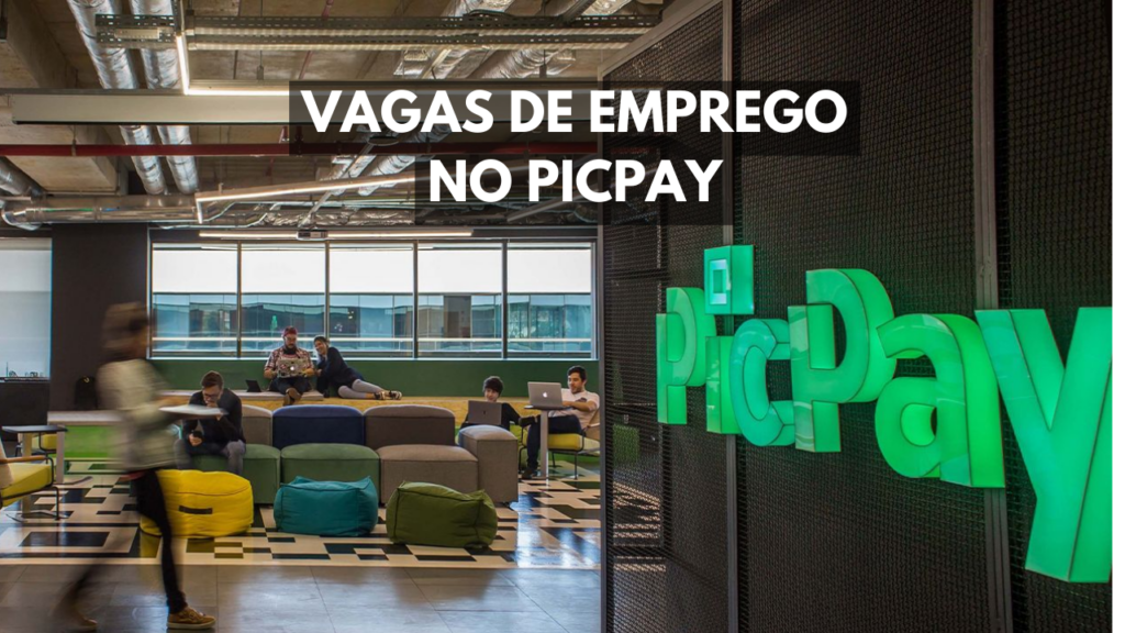 As inscrições para as vagas de emprego home office do PicPay já estão abertas. Saiba mais sobre as oportunidades!