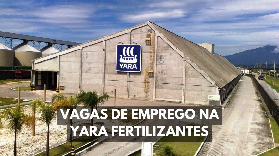 A Yara oferece novas vagas de emprego no Brasil, buscando profissionais para diversas áreas. Inscrições podem ser feitas online.