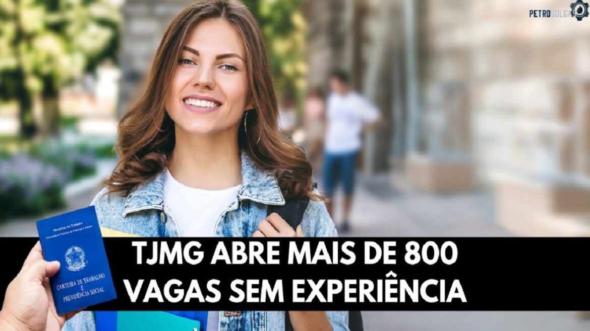 Corra! TJMG abre mais de 800 vagas sem experiência com salários de até R$ 2 mil