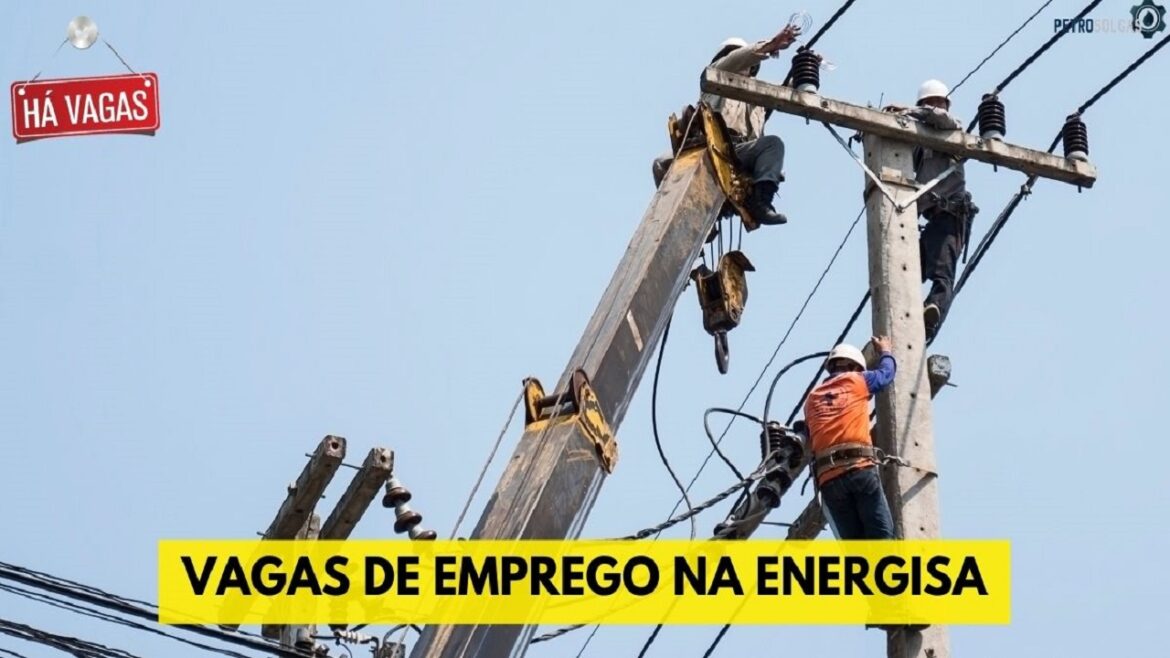 Energisa busca mais de 200 novos profissionais de nível médio, técnico e superior para preencher as vagas ao redor do Brasil