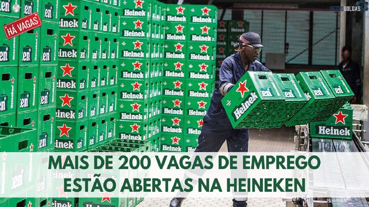 Multinacional Heineken abre mais de 200 vagas de emprego para profissionais com e sem experiência de diversas regiões