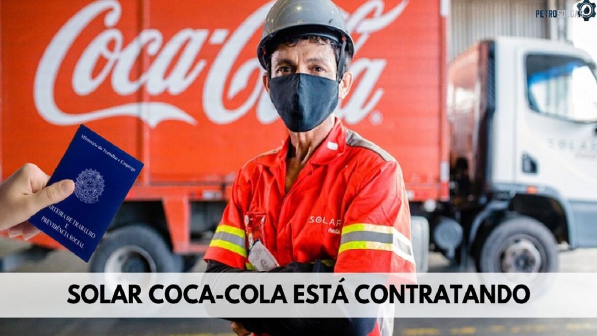 Solar Coca-Cola abre mais de 170 vagas de emprego para candidatos com ensino médio, técnico e superior completo