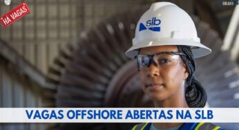 Vagas de emprego offshore estão sendo ofertadas na SLB para profissionais do Rio de Janeiro