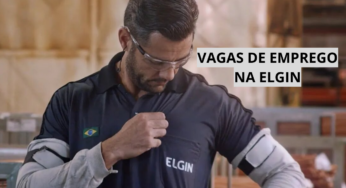 Elgin busca novos talentos para integrar a equipe e preencher as vagas de emprego disponíveis