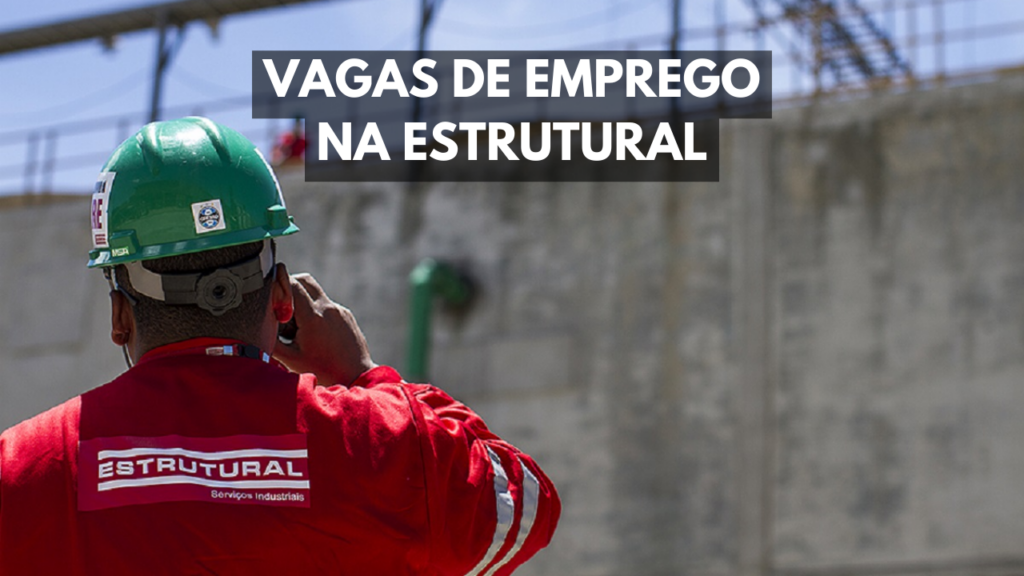 A Estrutural Serviços Industriais está selecionando candidatos do Rio de Janeiro para as vagas de emprego disponíveis nesta semana.