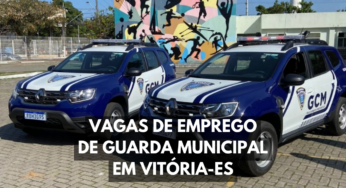 Prefeitura de Vitória-ES lança concurso público com 100 vagas de emprego para Guarda Municipal
