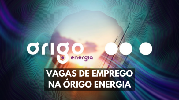 A Órigo Energia está com uma série de vagas de emprego em projetos de energia em São Paulo e no Rio de Janeiro nesta semana.