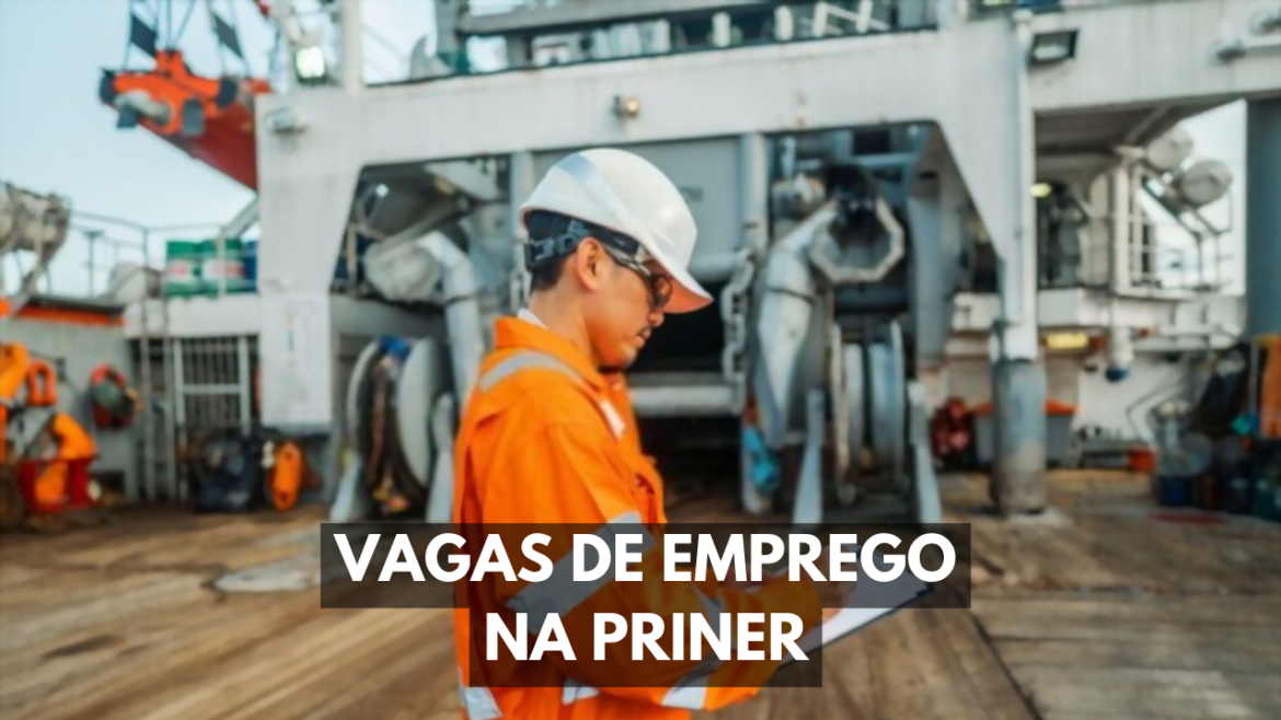 Companhia Priner anuncia novas vagas de emprego para profissionais do mercado nacional de engenharia, buscando candidatos experientes.