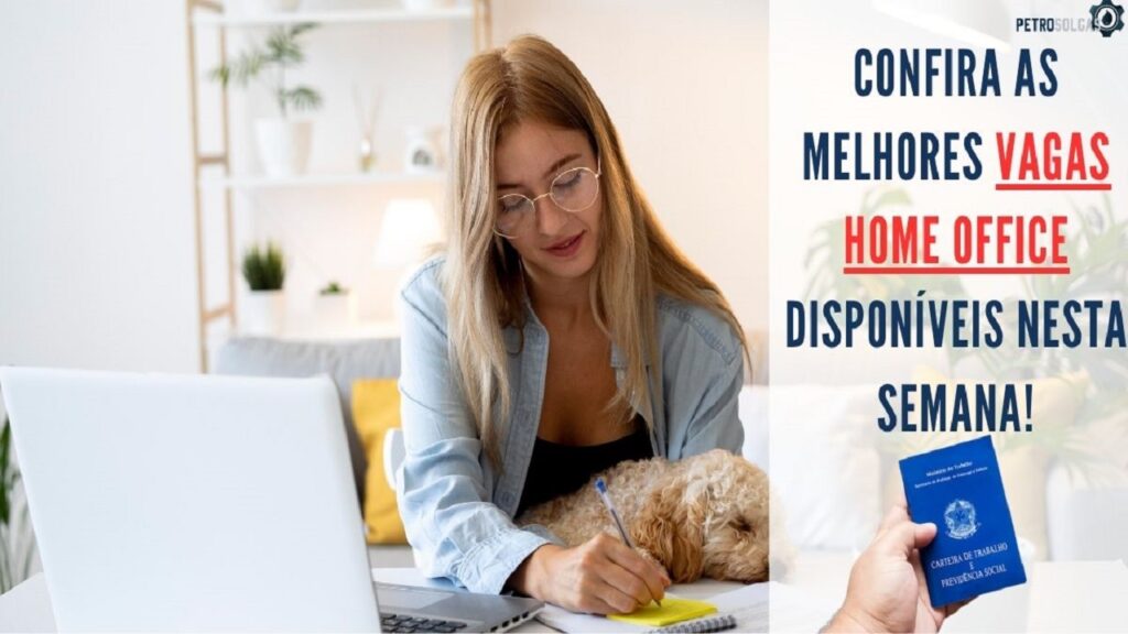 Quer trabalhar em casa para empresas de qualquer lugar do mundo Confira as centenas de vagas home office abertas!