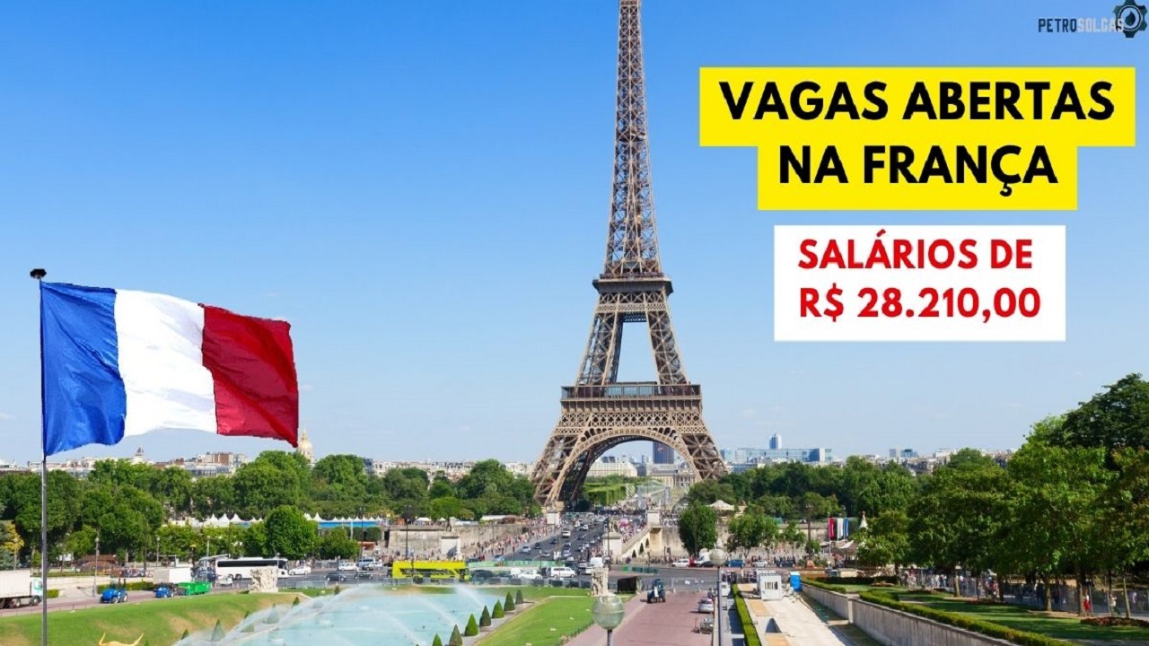 Quer trabalhar na França Empresa de energia oferece centenas de vagas com salários que passam de R$ 28.210,49