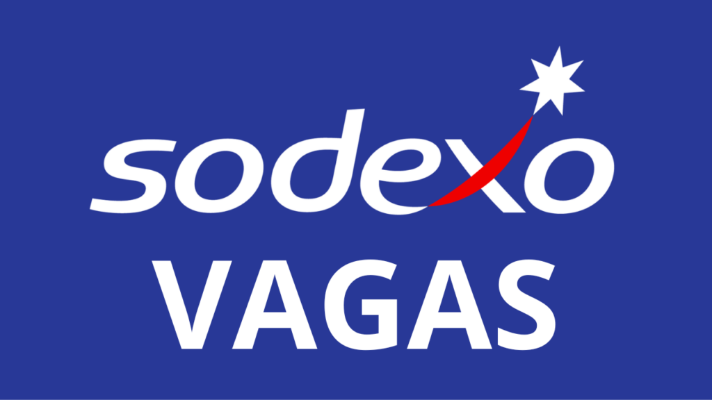 Multinacional Sodexo está com diversas vagas abertas no Brasil para candidatos com e sem experiência prévia.
