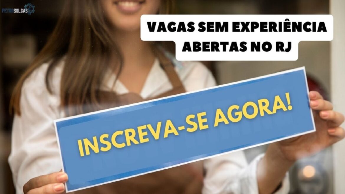 Para todos os níveis de escolaridade Rio de Janeiro divulga 5.500 vagas sem experiência, veja como participar