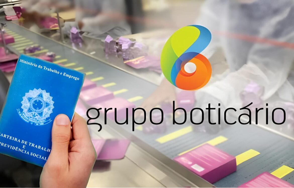 Grupo Boticário abre seletivo URGENTE com mais de 200 vagas de emprego em todos os estados brasileiros