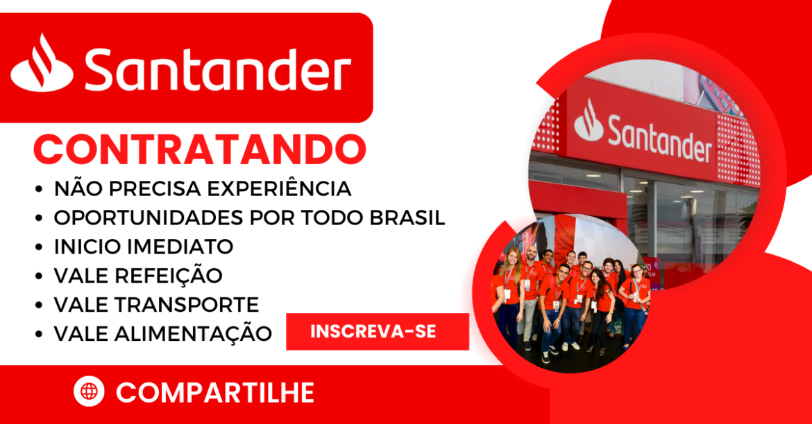 Santander oferece vagas home Office e presenciais! Mais de 1.300 vagas abertas em seu processo seletivo para pessoas de todo o Brasil!