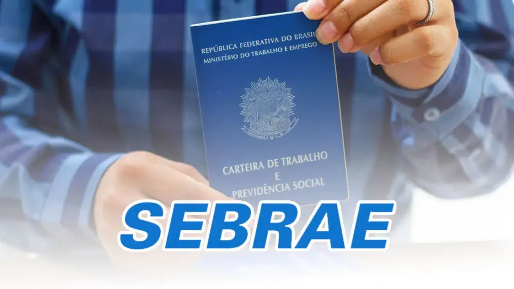 Sua chance de ganhar R$ 6 mil por mês e trabalhar no Sebrae! Instituição abre seletivo com 108 vagas imediatas