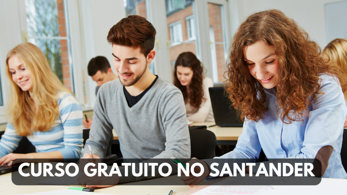 Santander lança curso gratuito para organizar finanças pessoais, investir com sabedoria e iniciar seu próprio negócio com segurança