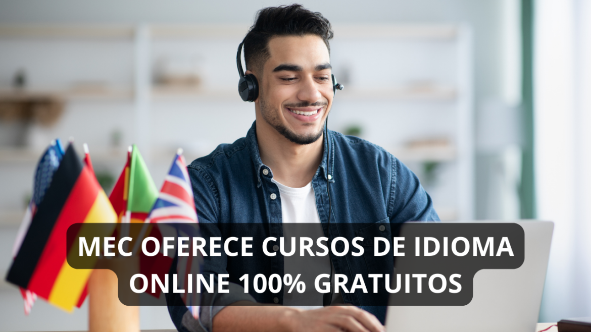 MEC abre inscrições para cursos gratuitos de idiomas online, oferecendo certificação e flexibilidade para todos os brasileiros interessados em ampliar suas habilidades linguísticas