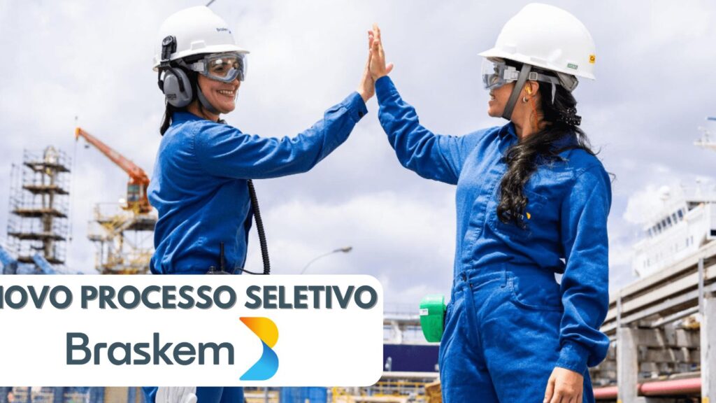 Braskem inicia novo recrutamento com mais de 70 vagas de emprego destinada a pessoas com e sem experiência