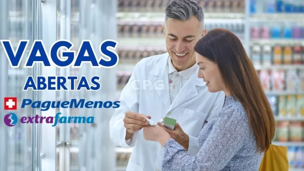 Com 626 vagas abertas, Extrafarma e Pague Menos abrem seletivo e estão contratando ao redor do Brasil, confira os cargos