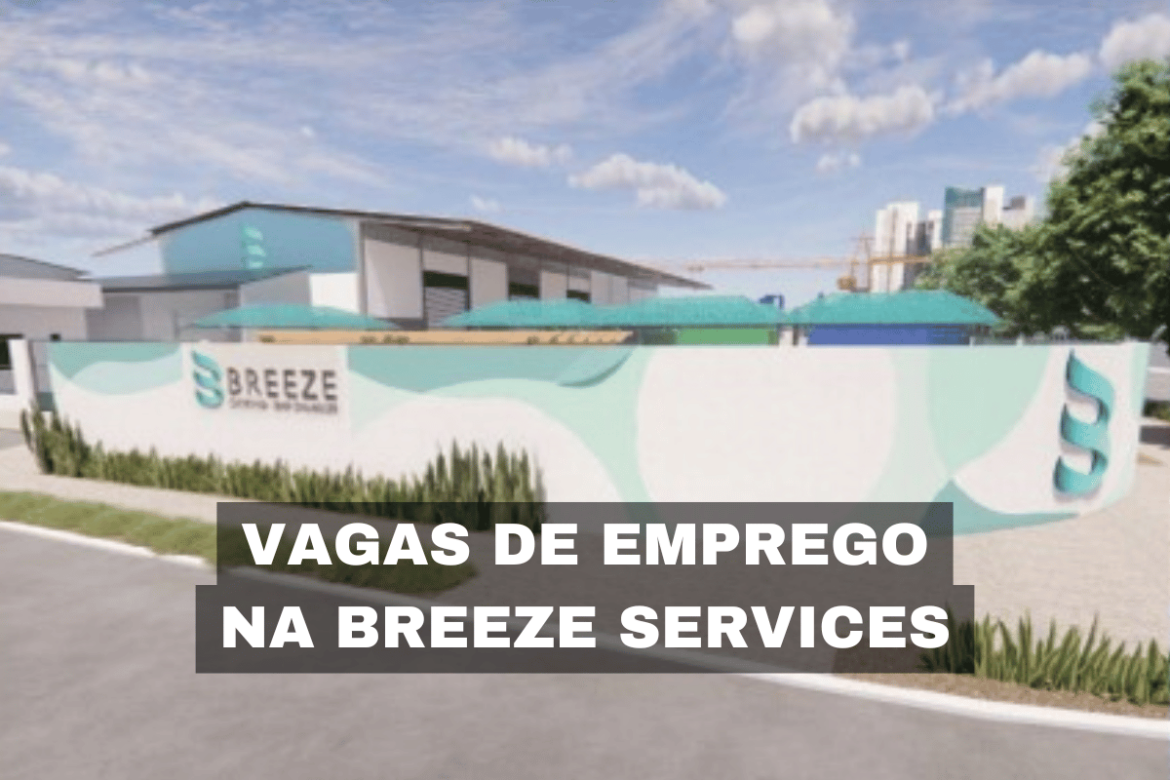 A Breeze Services está oferecendo novas vagas de emprego no mercado nacional. Interessados já podem se inscrever no LinkedIn.