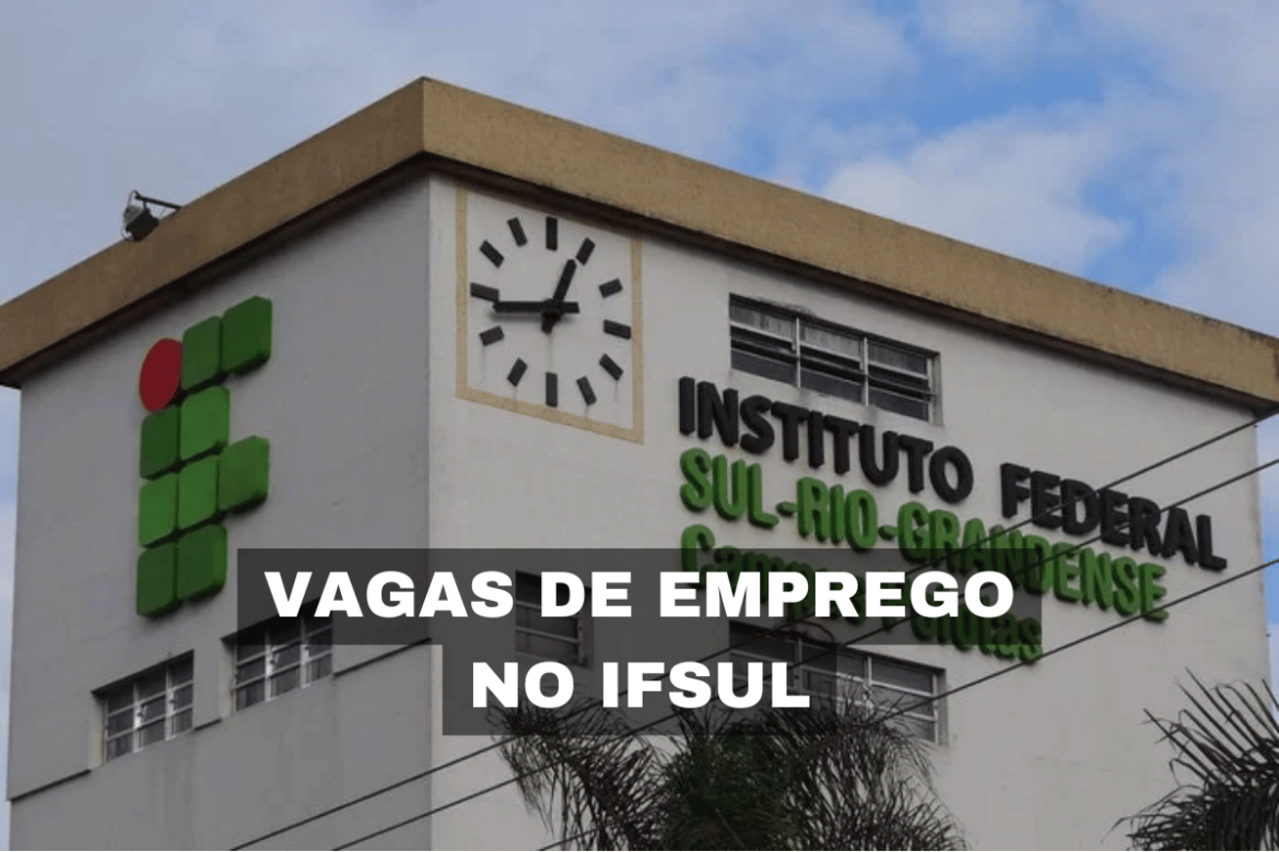 O IFSul-RS abriu edital para concurso com 69 vagas de emprego para Professores, com inscrições até 14 de outubro e provas em fevereiro.