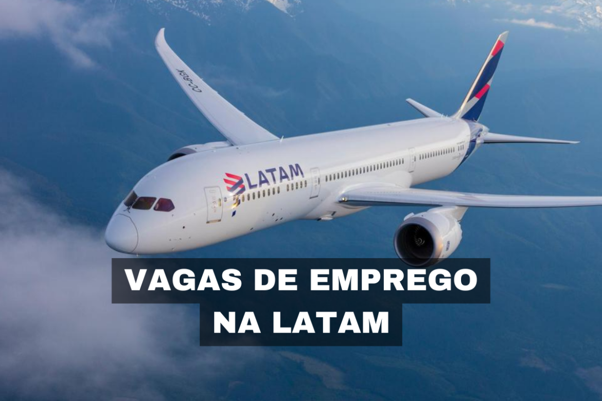 A LATAM abriu novas vagas de emprego, buscando profissionais em diversas áreas para fortalecer sua equipe na América do Sul.