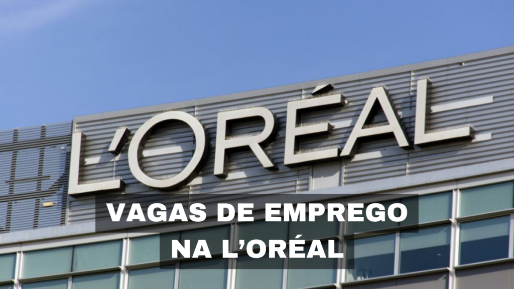 A L'Oréal está com novas vagas de emprego abertas no Brasil e no exterior, oferecendo salários altos e benefícios atrativos.
