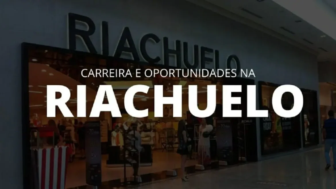 Riachuelo está contratando mais de 900 funcionários exigindo ensino fundamental, médio, técnico ou superior; existem vagas em todos os estados brasileiros