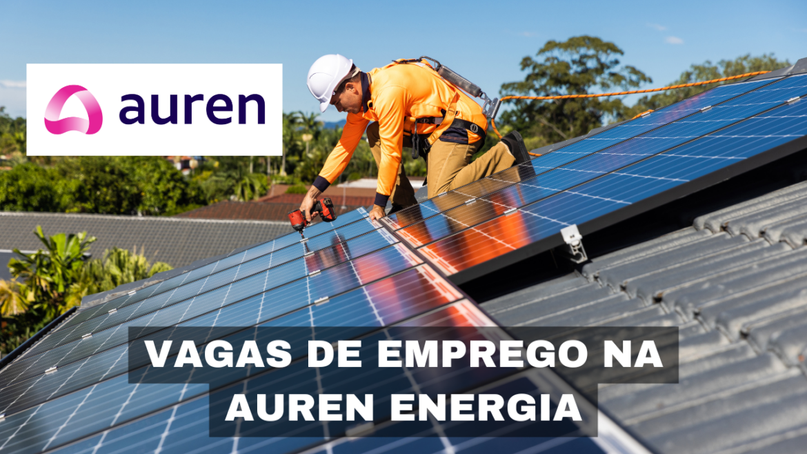 A Auren Energia está ampliando sua equipe com novas vagas de emprego, buscando profissionais para diversas áreas no setor de energia.