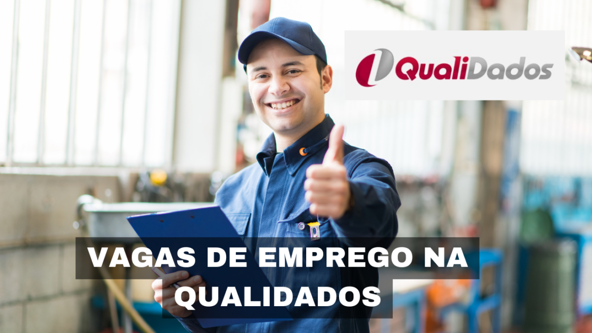 Qualidados anuncia a abertura de novas vagas de emprego e busca profissionais qualificados para integrar sua equipe.