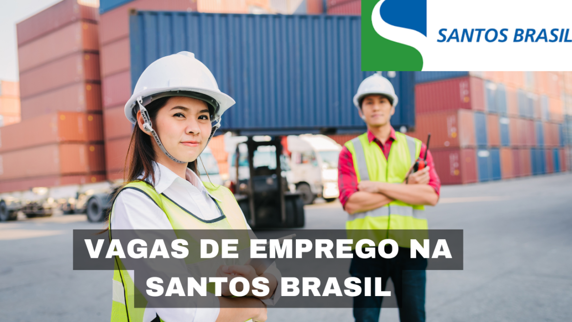 A Santos Brasil está expandindo sua equipe e oferece diversas vagas de emprego em operações portuárias e logística, impulsionando o setor.