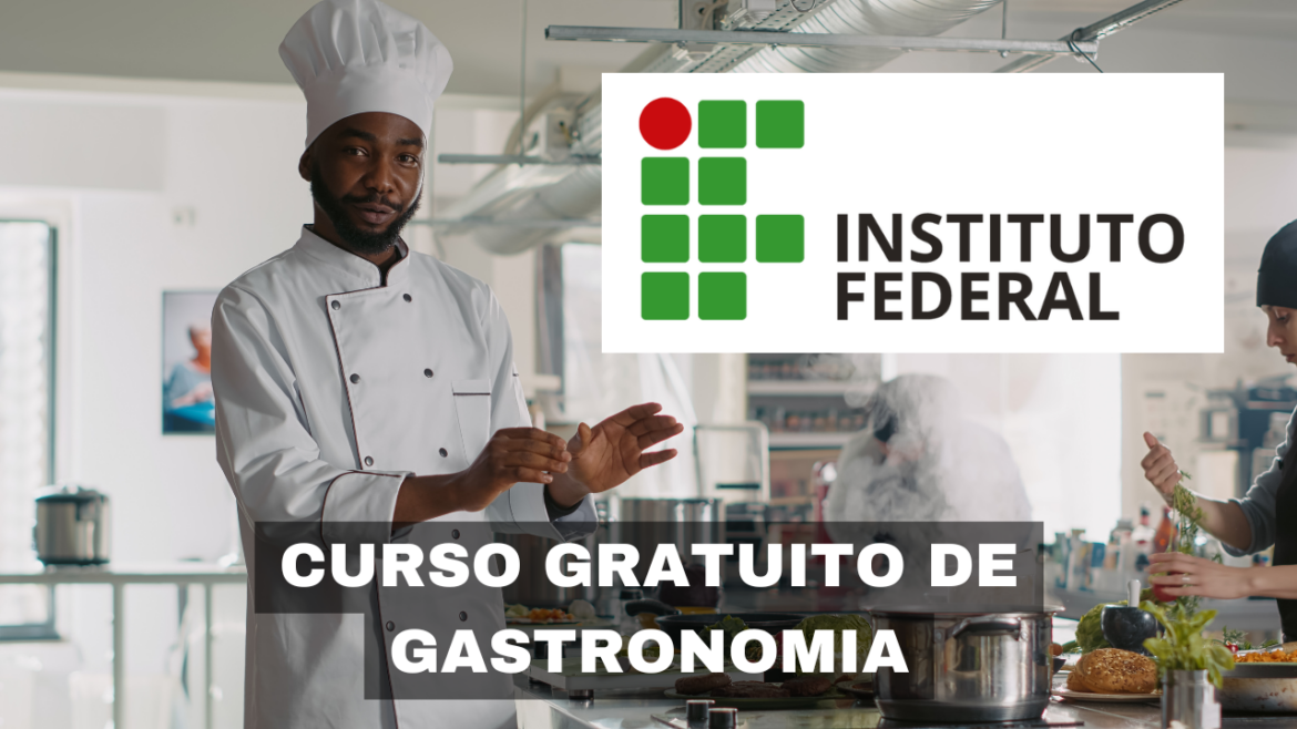 Instituto Federal de Santa Catarina oferece 40 vagas para curso gratuito de especialização em gastronomia com foco em cultura e inclusão social.