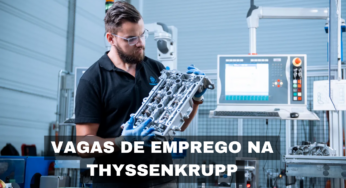 Vagas de emprego em uma gigante da construção naval! Thyssenkrupp abre oportunidades em setores que abrangem desde o operacional ao administrativo. Inscreva-se já!