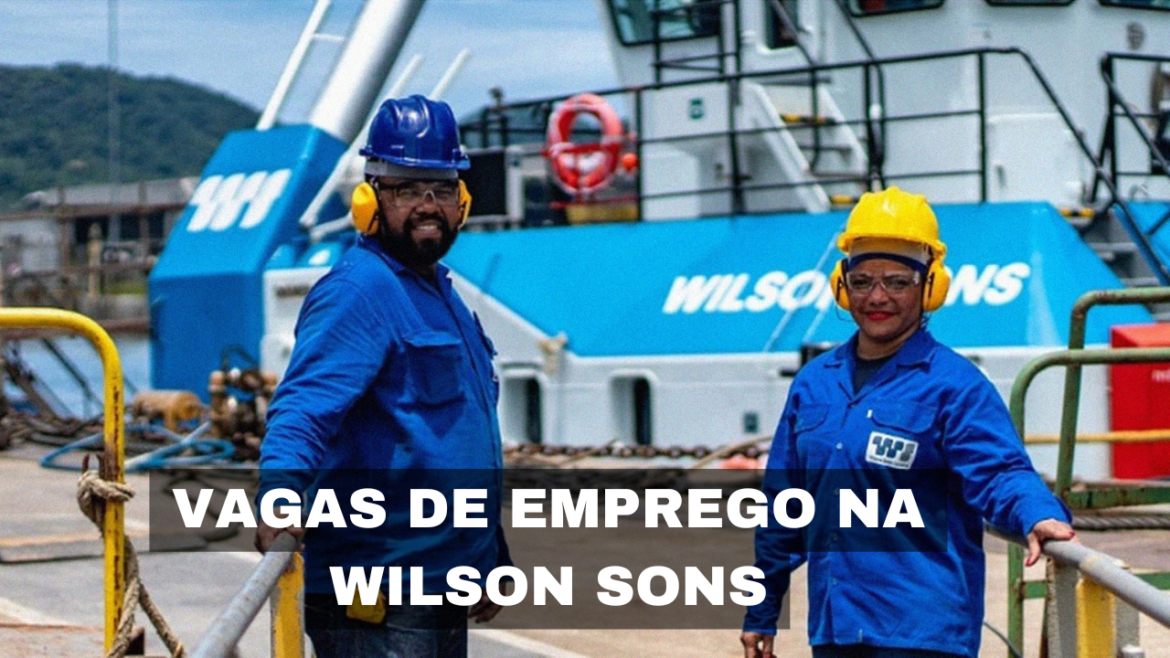 Wilson Sons abre vagas de emprego para diversos perfis, com oportunidades em logística e soluções portuárias e marítimas no Brasil.