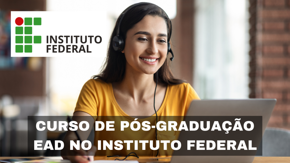 Instituto Federal do Amazonas oferece 120 vagas para curso gratuito de pós-graduação EAD em formação pedagógica na educação profissional.