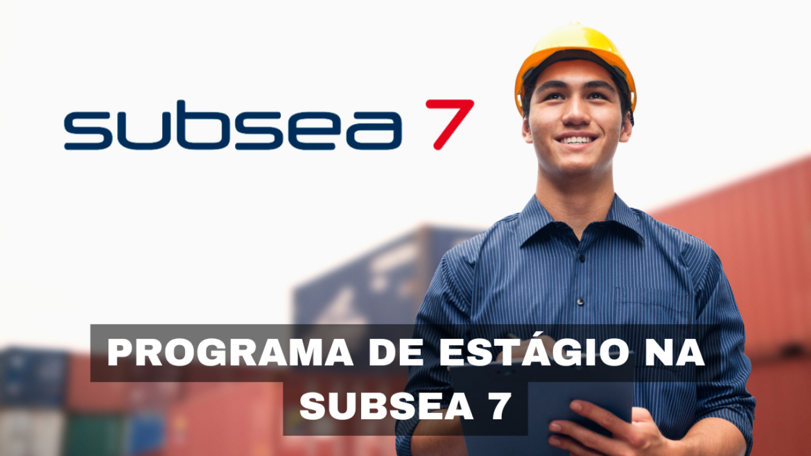 Programa de estágio Subsea 7 2025.1 oferece vagas para estudantes de engenharia e diversas outras áreas com benefícios e desenvolvimento profissional.