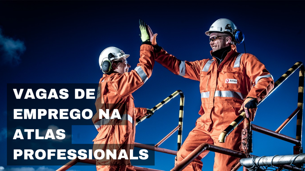 Atlas Professionals oferece vagas de emprego para diversos perfis, com ótimas oportunidades de crescimento no setor de energia.