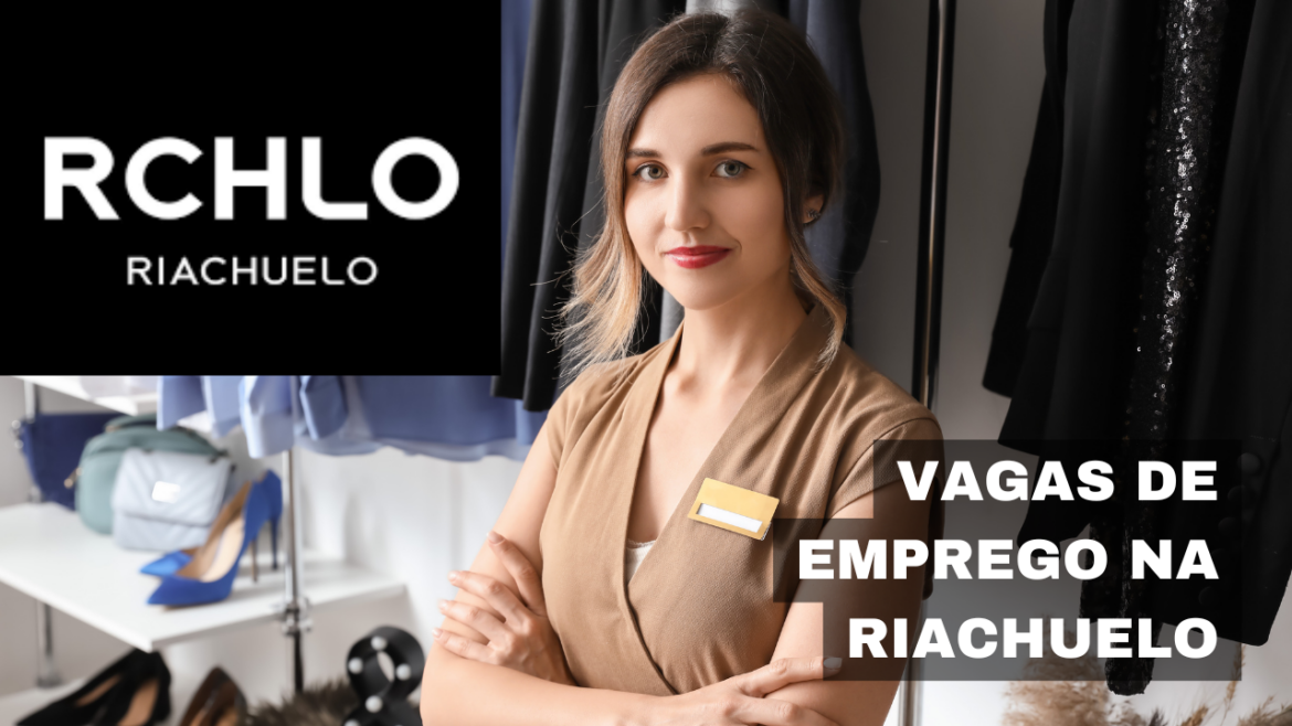 A Riachuelo está com vagas de emprego abertas para diversos perfis, oferecendo excelentes oportunidades no setor de moda.