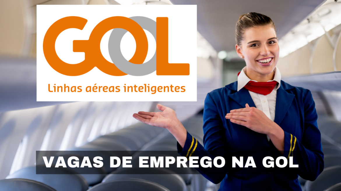 GOL anuncia vagas de emprego para diversos perfis, ampliando sua equipe e oferecendo grandes oportunidades no setor de aviação.