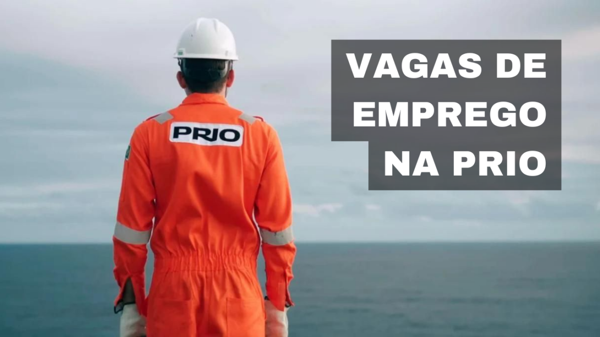 A PRIO oferece vagas de emprego para diversos perfis, com excelentes oportunidades no setor de óleo e gás para profissionais em crescimento.